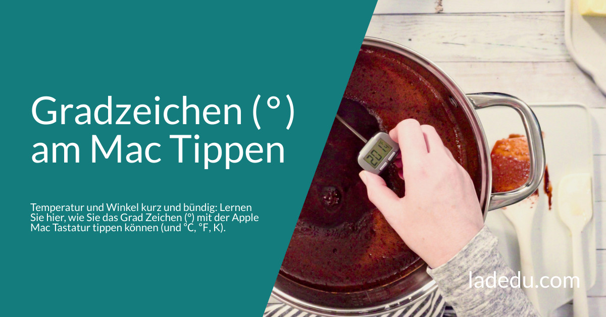 Grad Zeichen ( ° ) am Mac mit Apple Tastatur So Geht’s La De Du